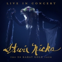 Nicks, Stevie Live In Concert: The 24 Karat Gold Tour -coloured-