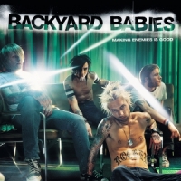 Backyard Babies Making Enemies Is Good -coloured-