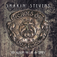 Shakin Stevens Echoes Of Our Times