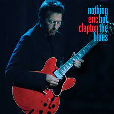 Clapton, Eric Nothing But The Blues