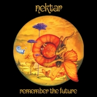 Nektar Remember The Future