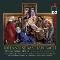 Bach, Johann Sebastian Markus Passion Bwv247