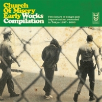 Church Of Misery Early Works Compilation