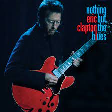 Clapton, Eric Nothing But The Blues