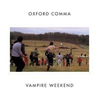 Vampire Weekend 7-oxford Comma