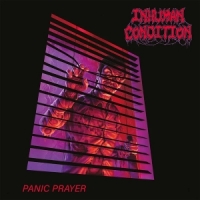 Inhuman Condition Panic Prayer