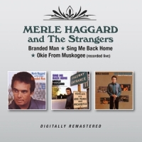 Haggard, Merle Branded Man/sing Me Back Home/okie From Muskogee