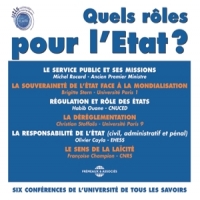 Quels Roles Pour L Etat Six Conferences De L Universite De