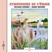 Sons De La Nature Symphonies De L Etang - Marsh Melod