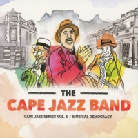 Cape Jazz Band, The Musical Democracy - Cape Jazz Serie