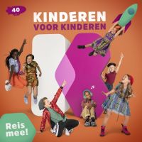 Kinderen Voor Kinderen Deel 40 - Reis Mee!
