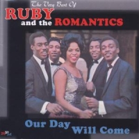 Ruby And The Romantics Our Day Will Come