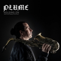 Plume Feat. Gregory Hutchinson & Ge Holding On