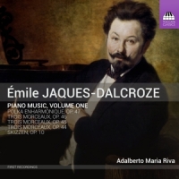 Jacques-dalcroze, E. Piano Music, Volume One