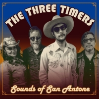 Three Timers / Garrett T. Capps Sounds Of San Antone