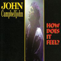 Campbelljohn, John How Does It Feel