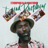 Ethiopian & Gladiators Dread Prophecy
