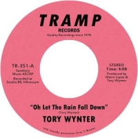 Wynter, Tory Oh Let The Rain Fall Down -ltd-