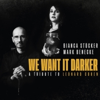 Stucker, Bianca/mark Benecke We Want It Darker- A Tribute To Leo