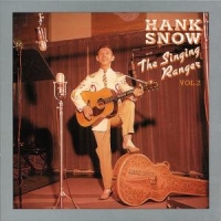 Snow, Hank Singing Ranger Vol.2