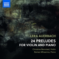 Bernsted, Christine & Ramez Mhaanna Lera Auerbach: 24 Preludes For Piano And Violin