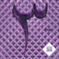 Acid Arab Trois