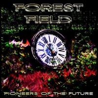 Forest Field Pioneers Of The Future