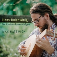 Hattwich, Max Hans Judenkonig: Die Kunst Der Lautenschlager