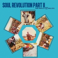 Bob Marley And The Wailers Soul Revolution Part Ii