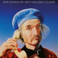 Czukay, Holger Der Osten Ist Rot