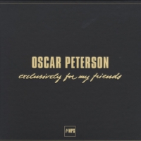 Peterson, Oscar Oscar Peterson: Exclusively For My Friends