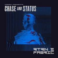 Chase & Status Fabric Presents Chase & Status Rtrn