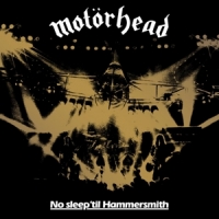 Motorhead No Sleep 'til Hammersmith - 40th Anniversary