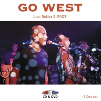 Go West Live Robin 2-2003