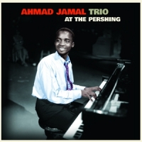 Ahmad Jamal Trio At The Pershing -coloured-
