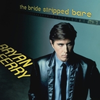 Ferry, Bryan The Bride Stripped Bare