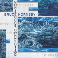 Hornsby, Bruce Non-secure Connection -coloured-