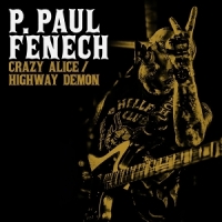 Fenech, P. Paul Crazy Alice/highway Demon