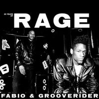 Fabio & Grooverider 30 Years Of Rage