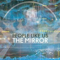 People Like Us Mirror