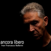 Ballerini, Ivan Francesco Ancora Libero