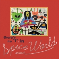Spice World There's No I In Spice World -coloured-