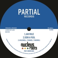 Nucleus Roots Feat. Simon Dan Jah Rule (10")