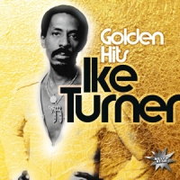 Turner, Ike Golden Hits