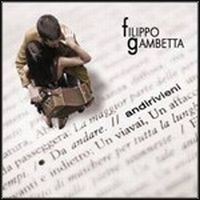 Gambetta, Filippo Andirivieni