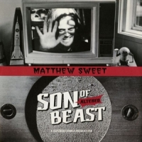 Matthew Sweet Son Of The Altered Beast