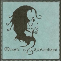 Wovenhand Mosaic