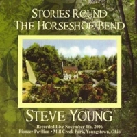 Steve Young Stories Round The Horseshoe Bend