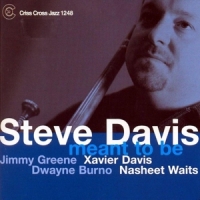 Steve Davis Quintet Meant To Be