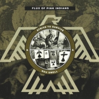 Flux Of Pink Indians Strive To Survive & Neu Smell